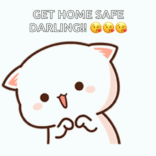 Cartoon Cat Saying Get Home Safe Darling GIF
