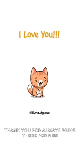 Cartoon Cat Says I Love You Thank You For Always Being There GIF