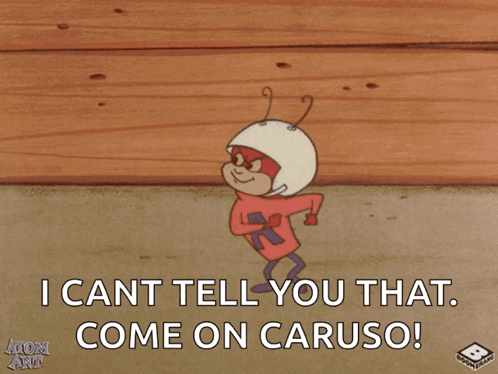 Cartoon Character I Cant Tell You That Caruso GIF