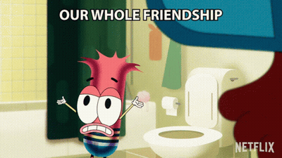 Cartoon Character In Bathroom Saying Our Whole Friendship GIF
