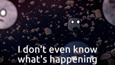 Cartoon Character In Space Saying I Don't Even Know What's Happening GIF