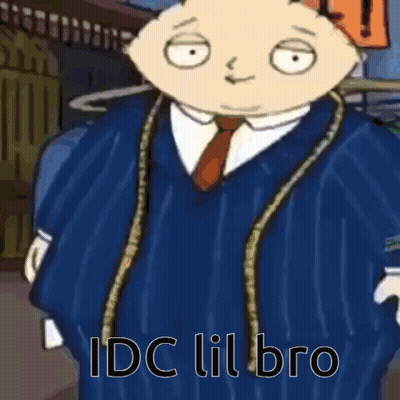 Cartoon Character in Suit Saying Idc Lil Bro