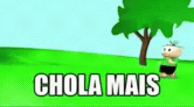 Cartoon Character Next To Tree Saying Chola Mais GIF