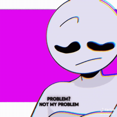Cartoon Character Purple Background Problem? Not My Problem GIF
