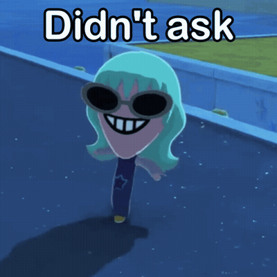 Cartoon Character Saying Didn't Ask GIF
