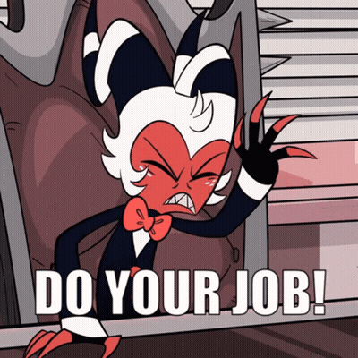 Cartoon Character Saying Do Your Job GIF