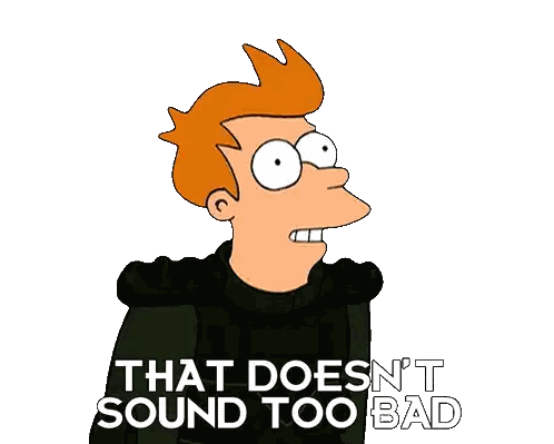 Cartoon Character Saying Doesn't Sound Too Bad Sticker
