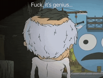 Cartoon Character Saying Fuck It's Genius GIF