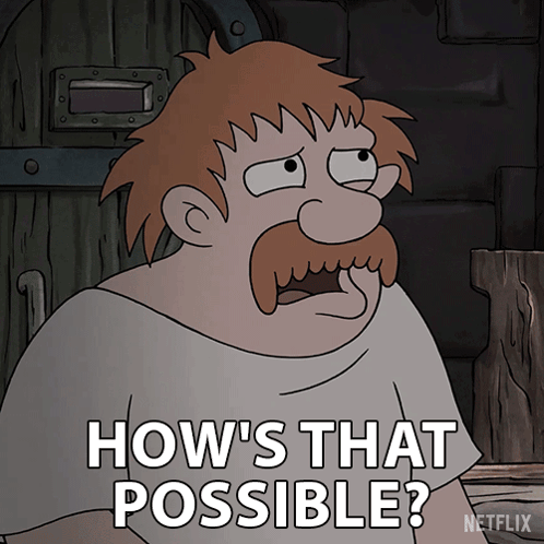 Cartoon Character Saying How's That Possible GIF