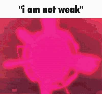 Cartoon Character Saying I Am Not Weak GIF
