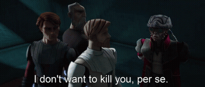 Cartoon Character Saying I Don't Want To Kill You Per Se GIF