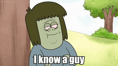 Cartoon Character Saying I Know A Guy GIF