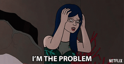 Cartoon Character Saying I'm The Problem GIF