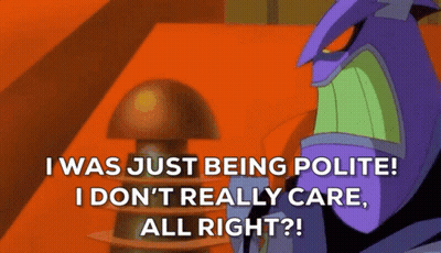 Cartoon Character Saying I Was Just Being Polite GIF