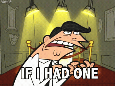 Cartoon Character Saying If I Had One GIF