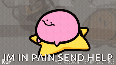 Cartoon Character Saying Im In Pain Send Help GIF