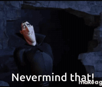 Cartoon Character Saying Nevermind That In Dark Room GIF