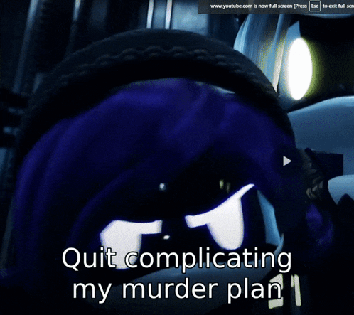 Cartoon Character Saying Quit Complicating My Murder Plan GIF