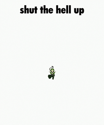 Cartoon Character Saying Shut The Hell Up GIF