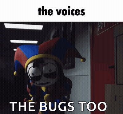 Cartoon Character Saying The Voices The Bugs Too GIF