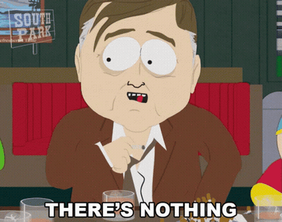 Cartoon Character Saying There's Nothing Smoking Cigarette GIF