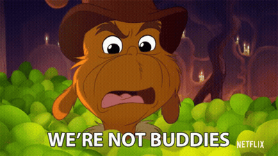 Cartoon Character Saying We're Not Buddies With Green Balls GIF