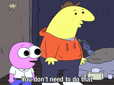Cartoon Character Saying You Don T Need To Do That GIF