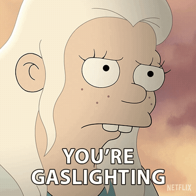 Cartoon Character Saying You're Gaslighting Netflix GIF