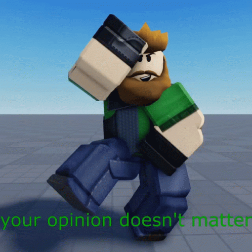 Cartoon Character Saying Your Opinion Doesn't Matter GIF