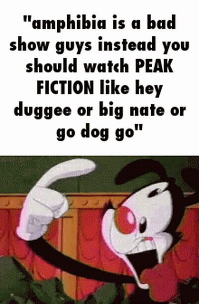 Cartoon Character Says Amphibia Is A Bad Show Instead Watch Peak Fiction GIF