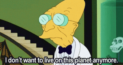 Cartoon Character Says I Don't Want To Live On This Planet Anymore GIF