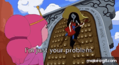 Cartoon Character Says I'm Just Your Problem In Front Of Castle GIF