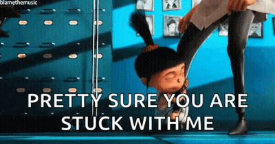 Cartoon Character Says Pretty Sure You Are Stuck With Me GIF