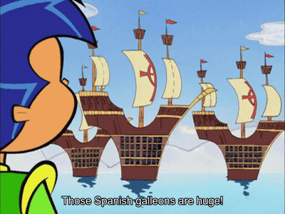 Cartoon Character Says Those Spanish Galleons Are Huge GIF