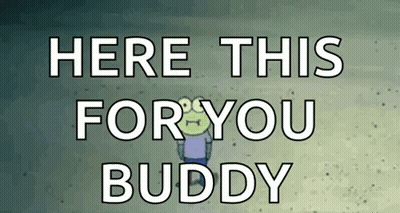 Cartoon Character Standing In Sand Here This For You Buddy GIF