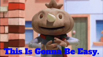 Cartoon Character This Is Gonna Be Easy GIF