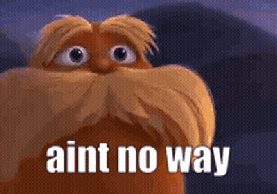 Cartoon Character With Beard Says Ain't No Way GIF