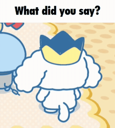 Cartoon Character With Crown Saying What Did You Say GIF
