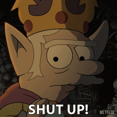 Cartoon Character With Crown Says Shut Up GIF