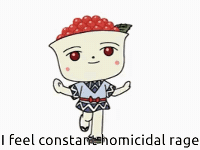 Cartoon Character With Red Berries Saying I Feel Constant Homicideal Rage GIF