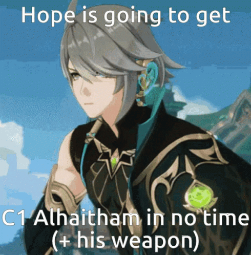 Cartoon Character With Words Hope Is Going To Get C1 Alhaitham In No Time (+ His Weapon) GIF
