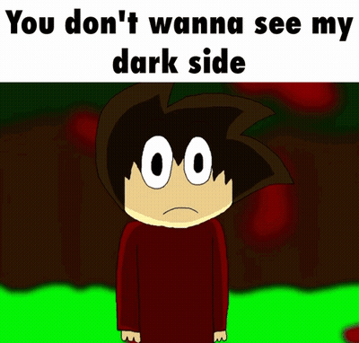 Cartoon Character You Don T Wanna See My Dark Side GIF