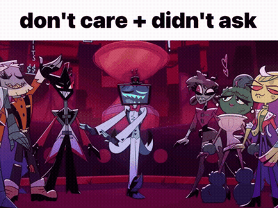 Cartoon Characters Saying Don't Care Didn't Ask GIF