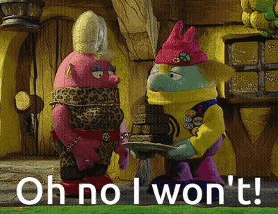 Cartoon Characters Saying Oh No I Won't GIF
