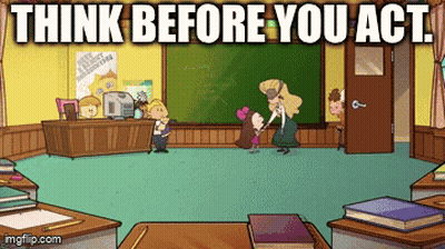 Cartoon Classroom Think Before You Act GIF