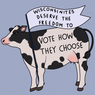 Cartoon Cow Holding Sign Saying Wisconsinites Deserve The Freedom To Vote How They Choose GIF