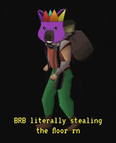 Cartoon Crown Character Brb Literally Stealing Floor Rn GIF