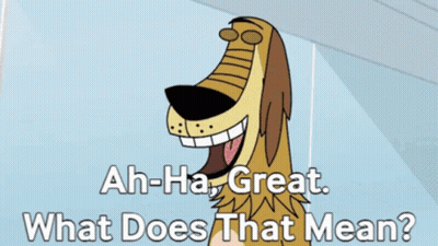 Cartoon Dog Ah Ha Great What Does That Mean GIF