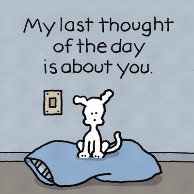 Cartoon Dog On Bed Saying My Last Thought Of The Day Is About You GIF
