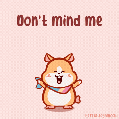 Cartoon Dog Saying Don't Mind Me GIF